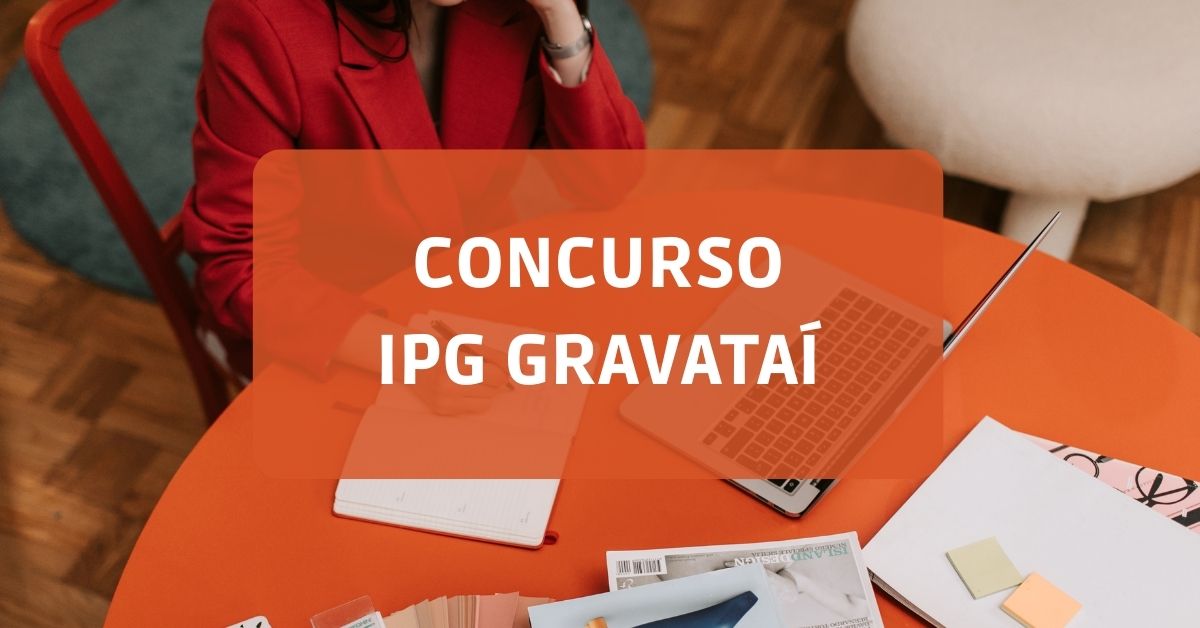 Concurso IPG de Gravataí RS edital de incrições ganhos de até R 8