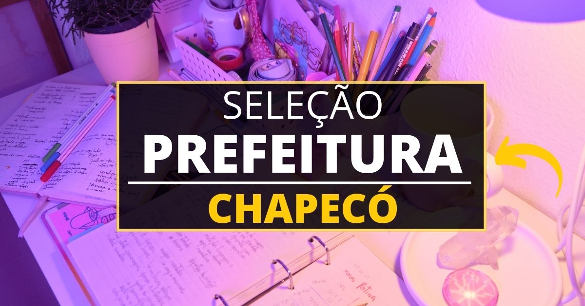 Prefeitura de Chapecó SC abre 75 vagas em processo seletivo