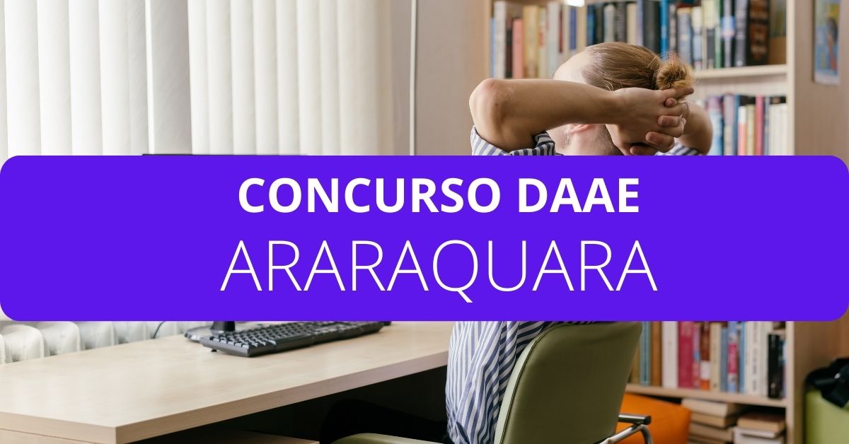 Concurso DAAE de Araraquara SP edital e inscrição