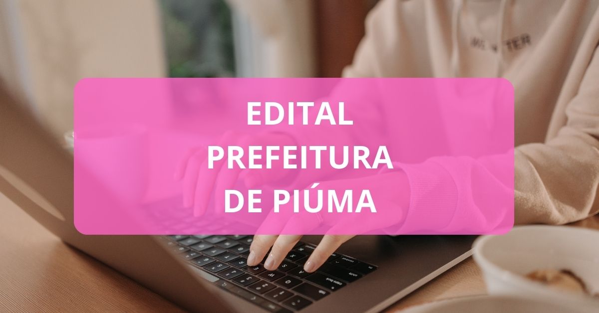 Prefeitura De Pi Ma Es Lan A Edital De Processo Seletivo