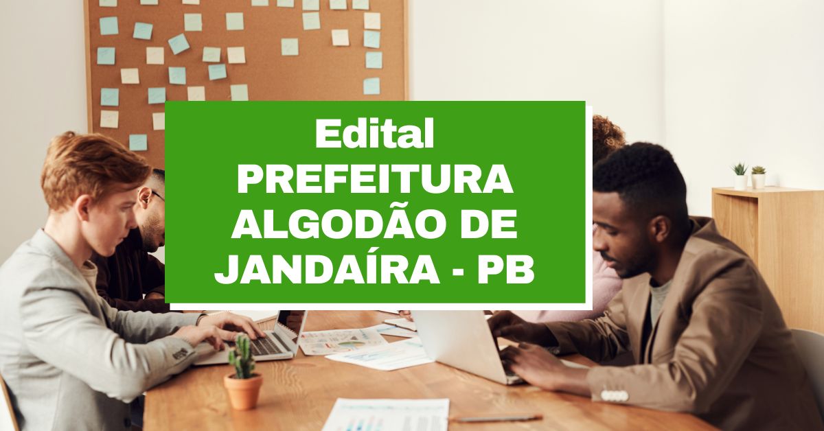 Prefeitura de Algodão de Jandaíra PB abre vagas imediatas em três