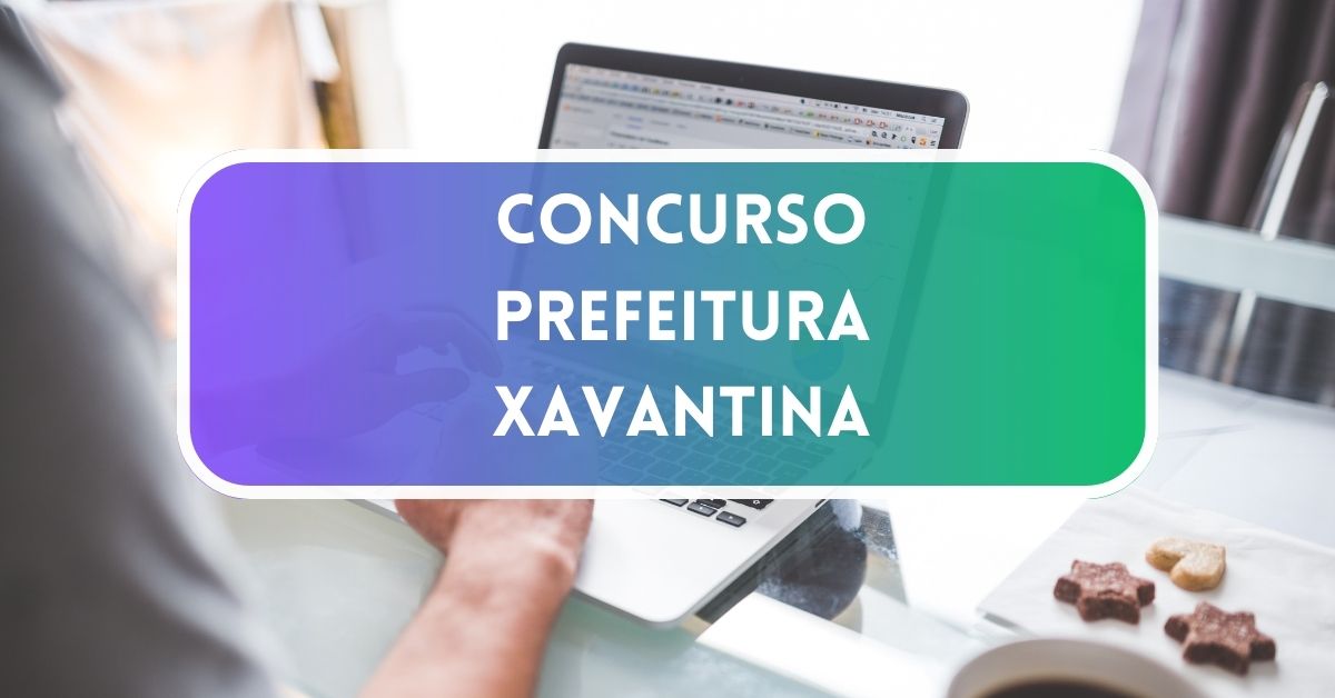 Concurso Prefeitura De Xavantina Sc Oferece Ganhos De At R Mil