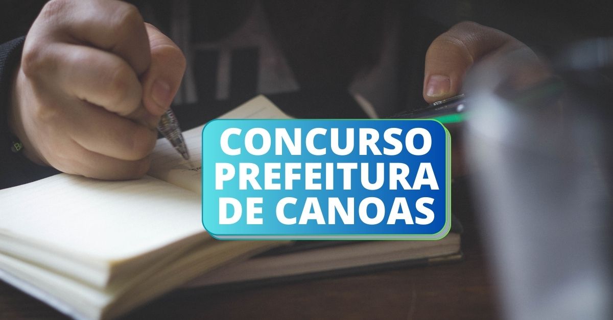 Concurso Prefeitura de Canoas RS editais publicados até R 16 816