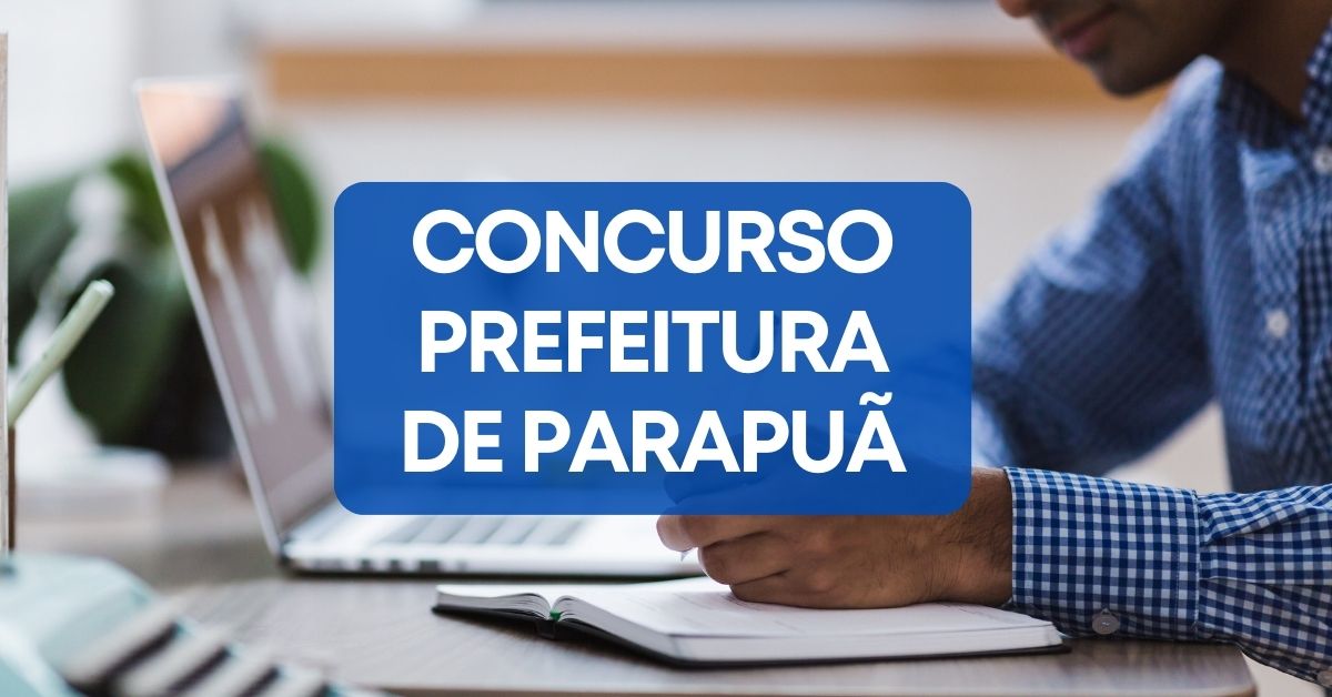 Concurso Prefeitura de Parapuã SP tem edital retificado até R 16 5 mil