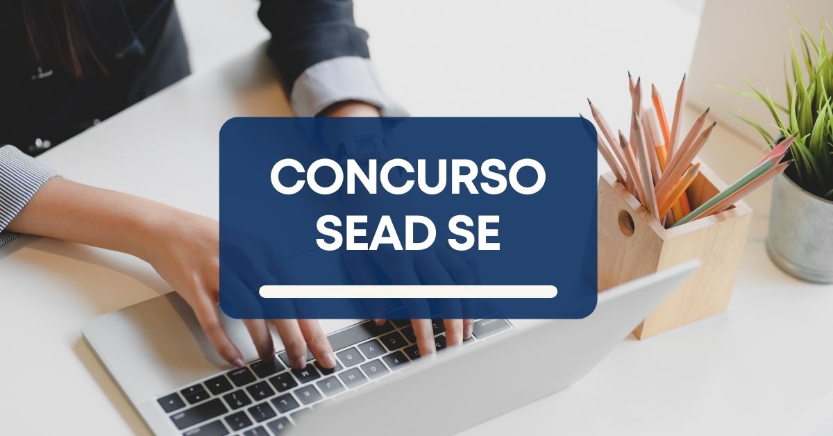 Concurso Sead Se Tem Edital Publicado At R Mil