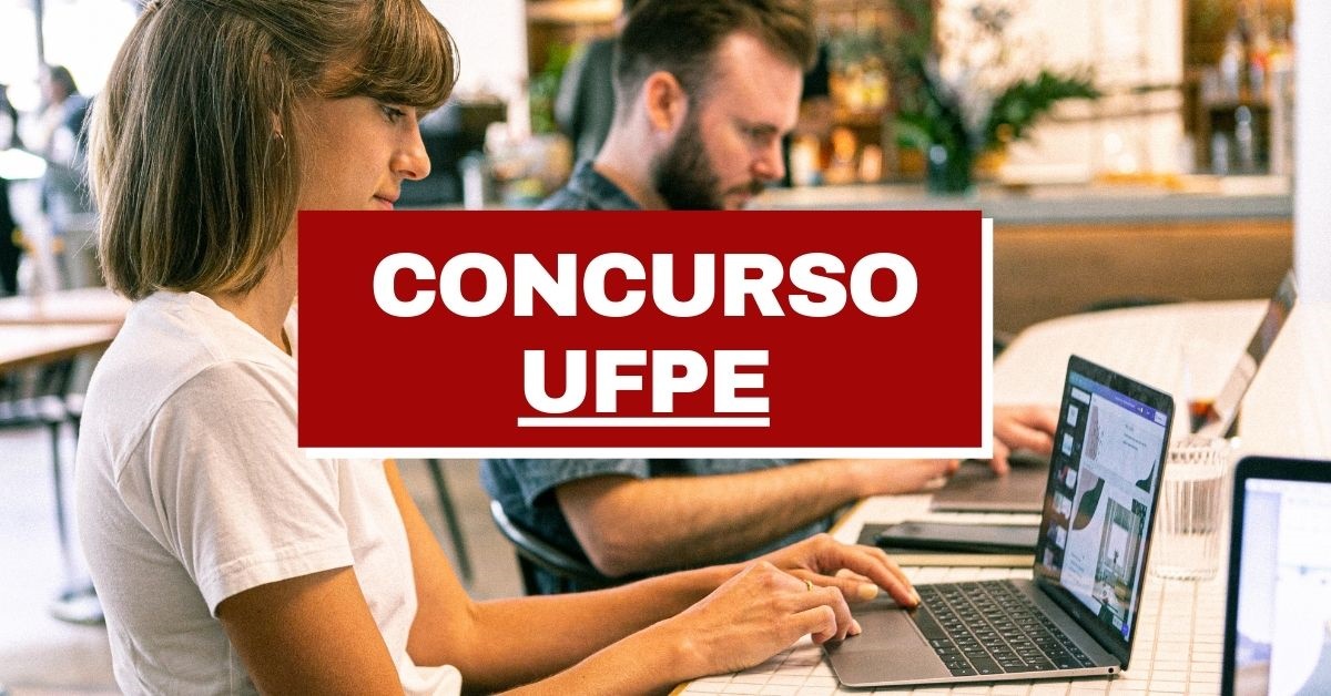 Concurso UFPE 113 vagas para administrativos até R 4 5 mil