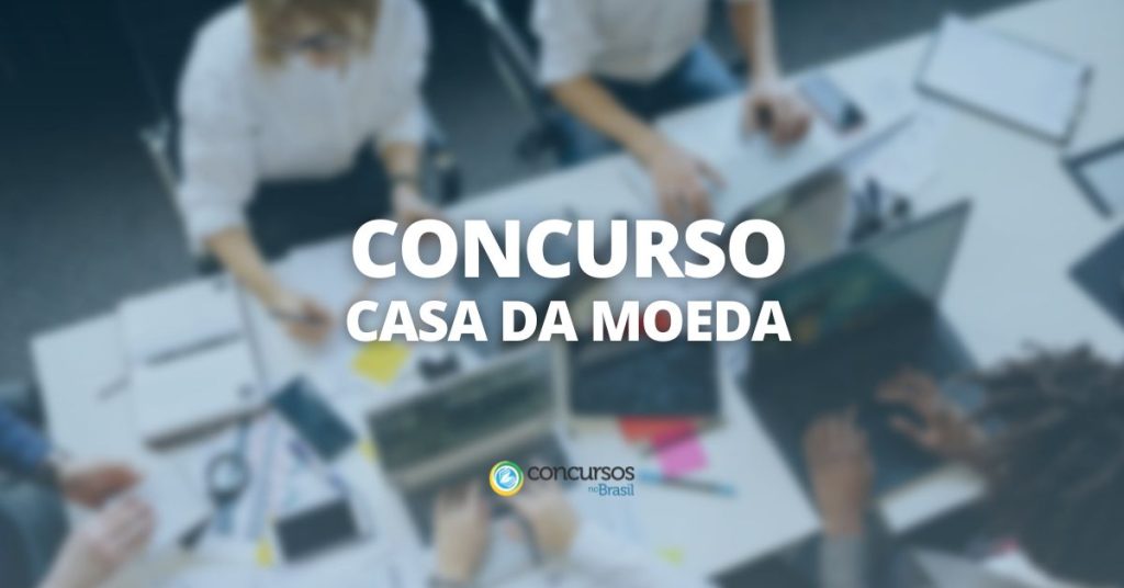 Concurso Casa Da Moeda Novo Edital Pode Sair Ainda Em 2023