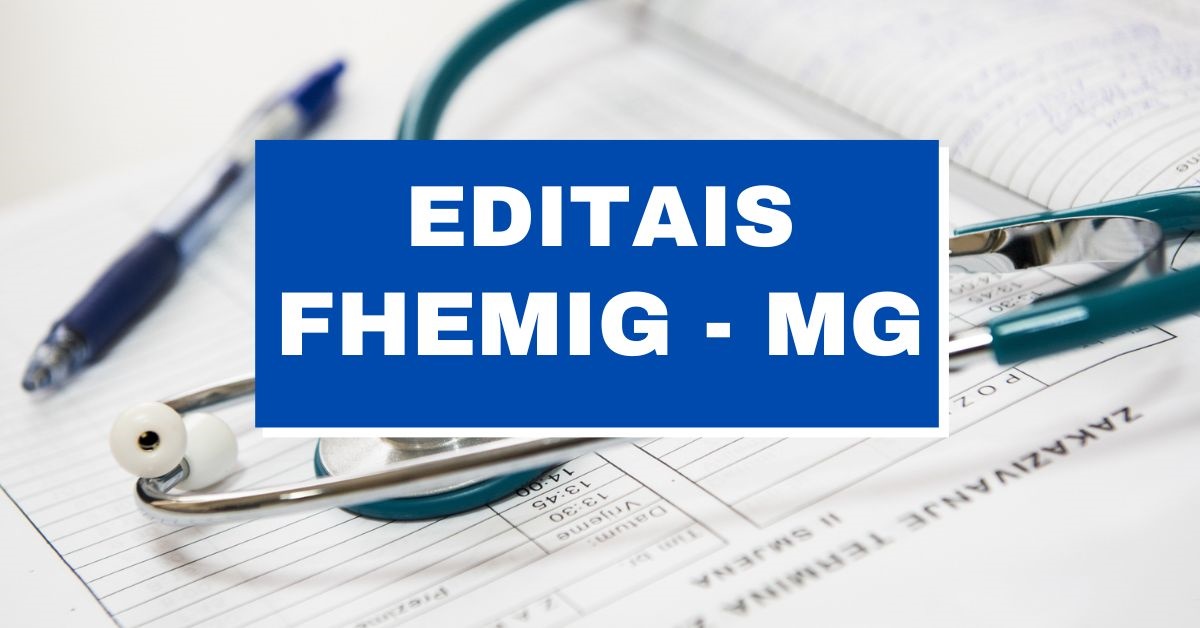 Fhemig Mg Abre Editais At R Mil Em Vagas Imediatas