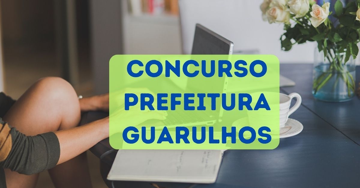 Concurso Prefeitura De Guarulhos Sp Novas Vagas At R Mensais