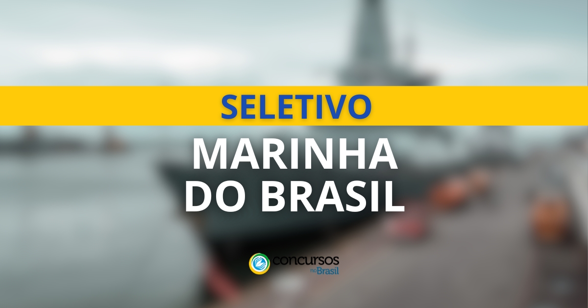 Marinha Do Brasil Divulga Seis Editais De Processo Seletivo