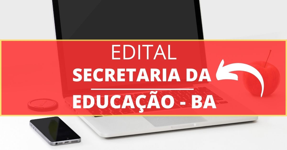 Secretaria Da Educa O Ba Abre Processo Seletivo Para Reda