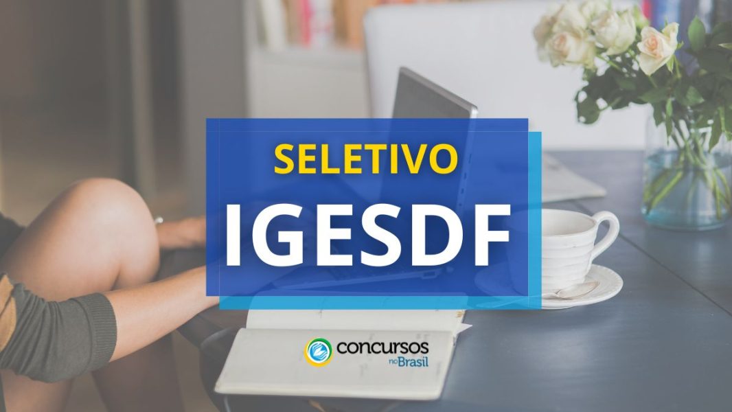 IGESDF Abre Novo Edital De Processo Seletivo