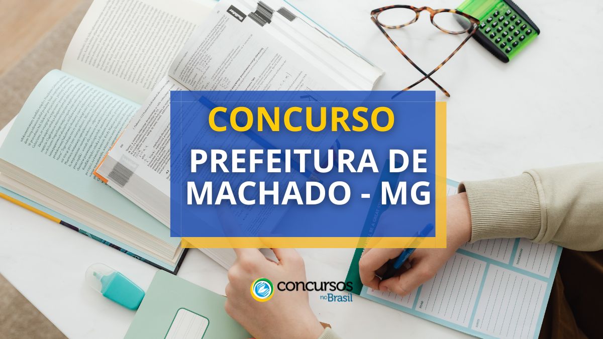 Concurso Prefeitura de Machado MG é retificado 368 vagas