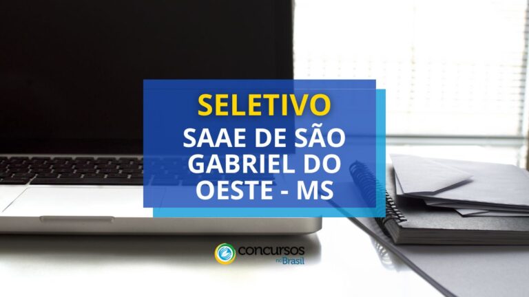 SAAE de São Gabriel do Oeste MS anuncia edital de seletivo