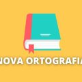 Novo acordo ortográfico: tudo sobre a nova ortografia