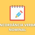 Concordância verbal e nominal: regras, dicas e exemplos