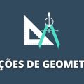 Noções de geometria plana: forma, perímetro, área, volume e Pitágoras