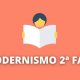 Modernismo 2ª fase: característica e principais autores