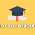 Uso dos porquês: diferença entre porque, porquê, por que e por quê?