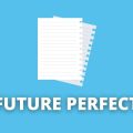 Future Perfect Simple: quando usar, regras e exemplos