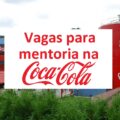 Coca-Cola abre 300 vagas para capacitação profissional; confira