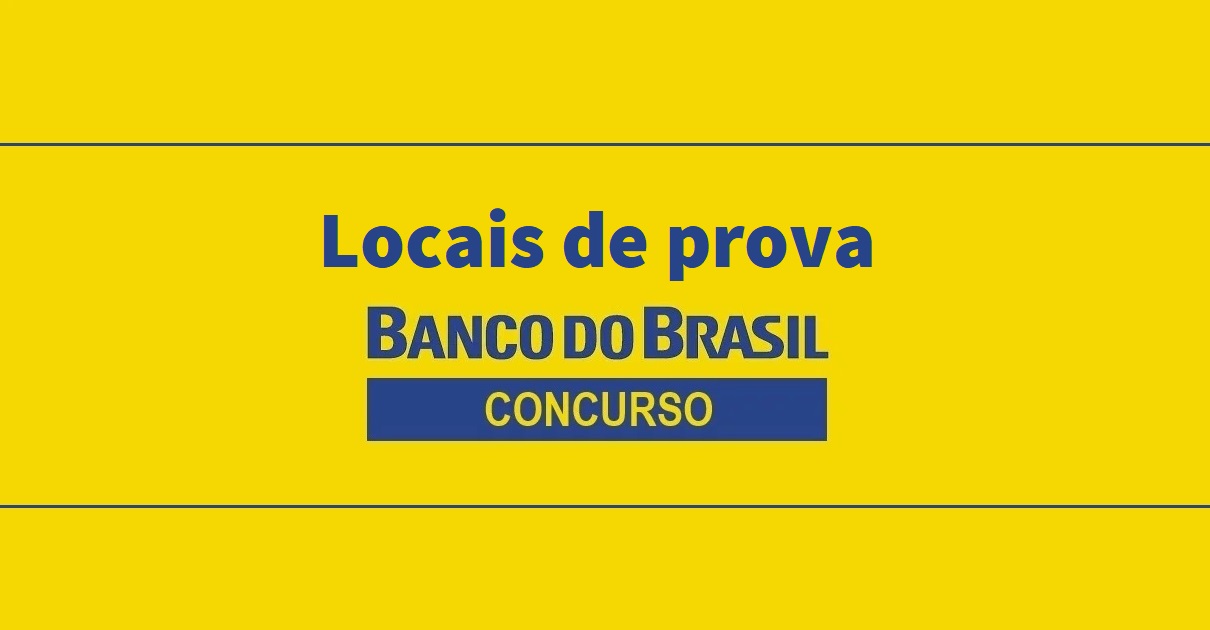 Concurso Banco Do Brasil: Provas Serão Aplicadas Em Novas Cidades; Veja A