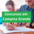 Concursos em Campina Grande - PB: Prefeito anuncia novos editais; mais de 2 mil vagas