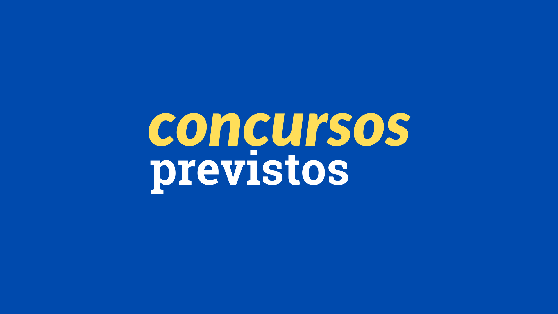 Concursos Previstos certames previstos para 2024