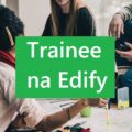 Edify abre vagas em seu programa de trainee; confira requisitos
