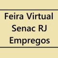 Senac abre 3 mil vagas de emprego e estágio em seu feirão; saiba como participar