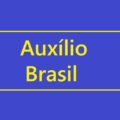 Inscrição no Auxílio Brasil: saiba como confirmar cadastro no novo Bolsa Família