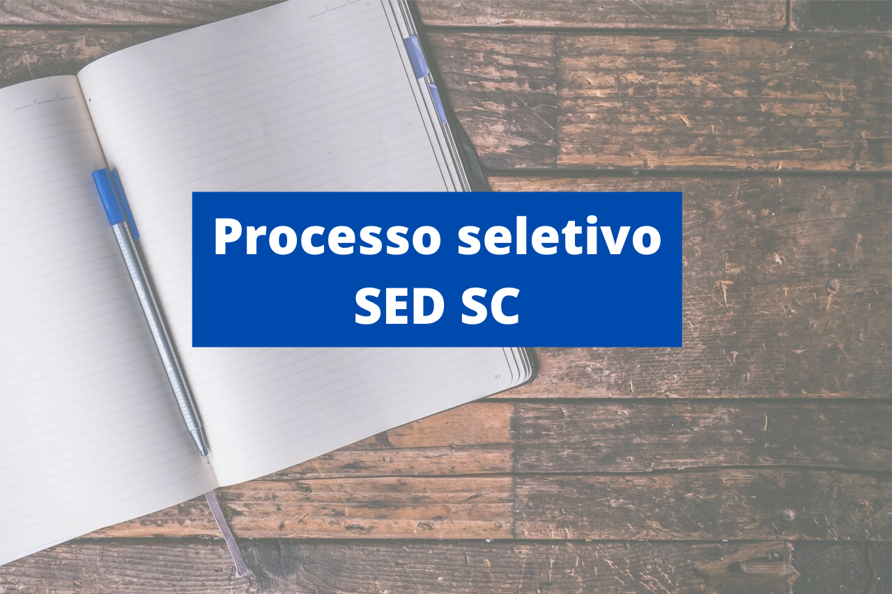 SED SC abre vagas em novos editais de processo seletivo simplificado