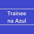 Azul oferece passagens aéreas como benefício para trainees; confira as vagas abertas