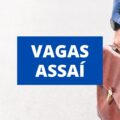 Assaí Atacadista abre mais de 100 vagas de emprego; veja como se candidatar