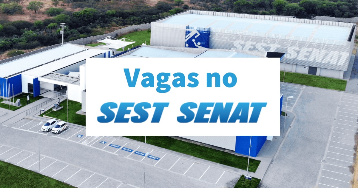 SEST SENAT tem vagas de emprego abertas em 11 estados brasileiros