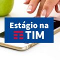 TIM abre 165 vagas de estágio em nove estados; bolsas de até R$ 1,5 mil