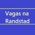 Randstad tem mais de 9 mil vagas de emprego para diversas áreas