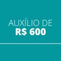 Novo auxílio, com parcela única de R$ 600, será pago em breve; veja calendário