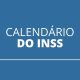 Calendário INSS Fevereiro 2025: veja as datas de pagamento