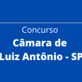 Concurso Câmara de Luiz Antônio – SP: Edital e Inscrição