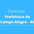 Concurso Prefeitura de Campo Alegre – AL: vagas de níveis médio e superior, até R$ 5.000