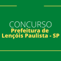 Concurso Prefeitura de Lençóis Paulista – SP: Edital e Inscrição