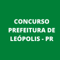 Concurso Prefeitura de Leópolis – PR: editais e inscrição; até R$ 10 mil