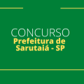 Concurso Prefeitura de Sarutaiá – SP abre novas vagas com salário de até R$ 10,4 mil