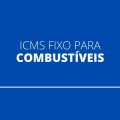 Câmara aprova projeto que prevê valor fixo do ICMS para combustíveis