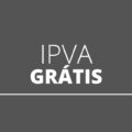 IPVA grátis 2022: veja regras e critérios que podem garantir a isenção