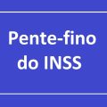 Novo pente-fino do INSS corta 59% dos benefícios analisados; entenda