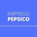 PepsiCo abre novas vagas de emprego em diversos estados