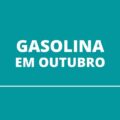 Gasolina está 12% mais cara nas primeiras semanas de outubro, indica Ticket Log