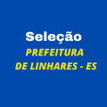 Prefeitura de Linhares – ES abre seleção com 120 vagas, até R$ 13,4 mil